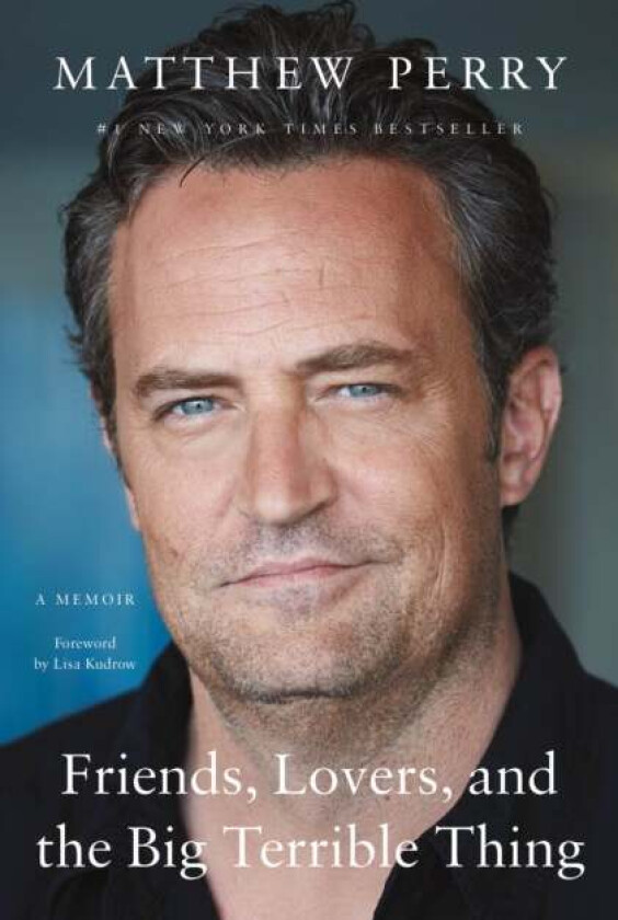 Friends, Lovers, and the Big Terrible Thing av Matthew Perry