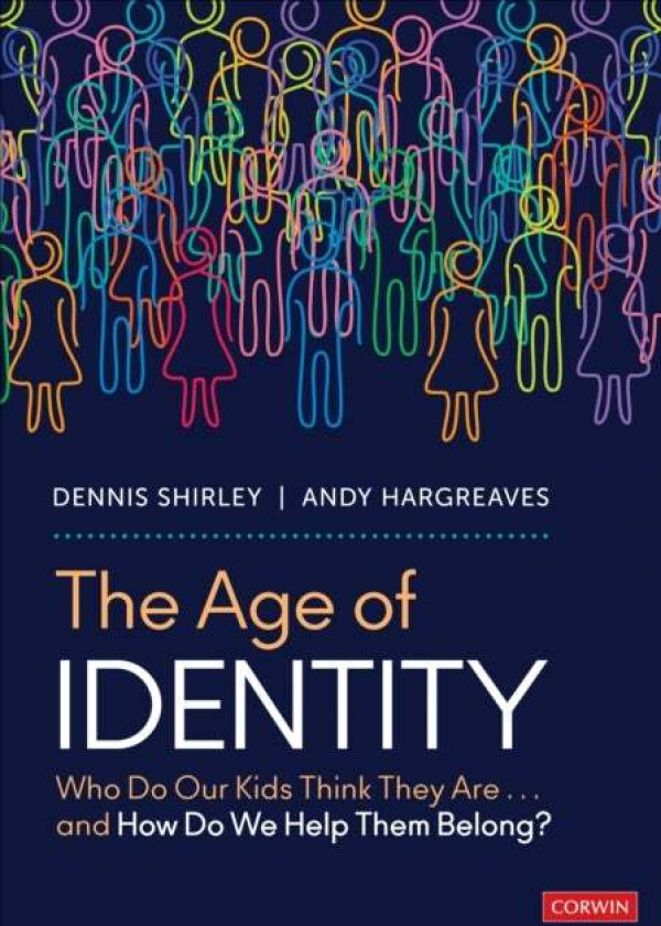 The Age of Identity av Dennis Shirley, Andy Hargreaves