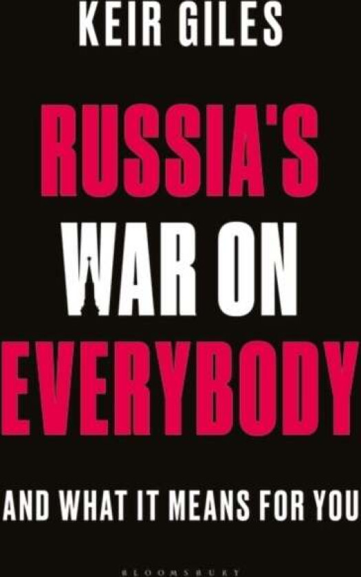 Russia's War on Everybody av Keir (Chatham House UK) Giles