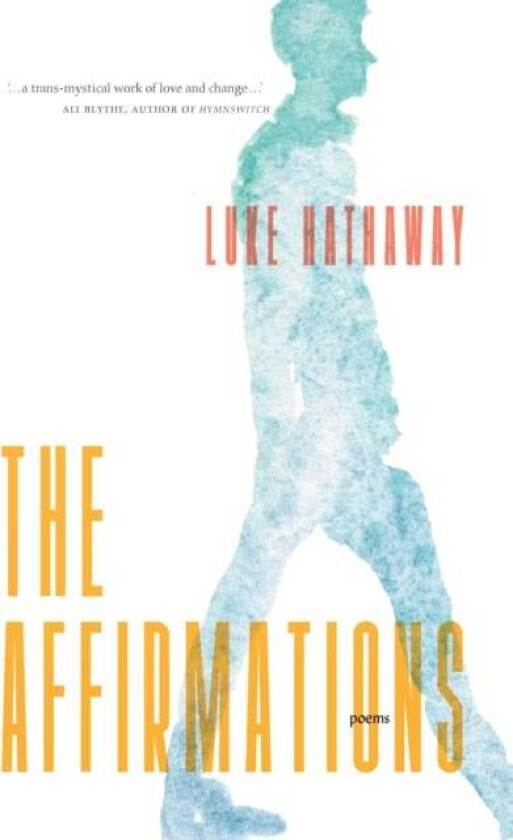 The Affirmations av Luke Hathaway
