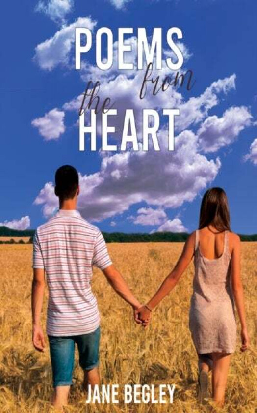 Poems from the Heart av Jane Begley