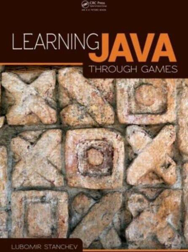 Learning Java Through Games av Lubomir Stanchev