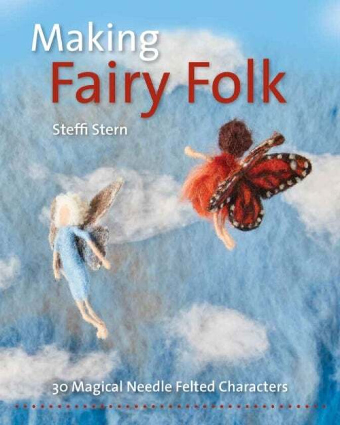 Making Fairy Folk av Steffi Stern