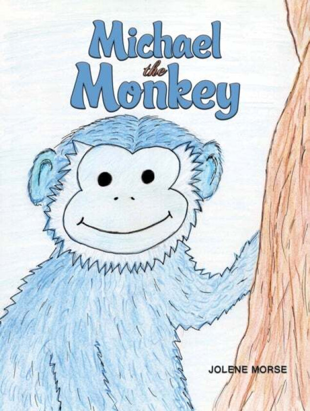 Michael the Monkey av Jolene Morse