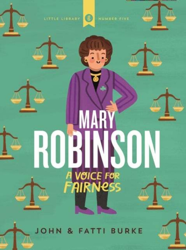 Mary Robinson: A Voice for Fairness av John Burke, Kathi Burke