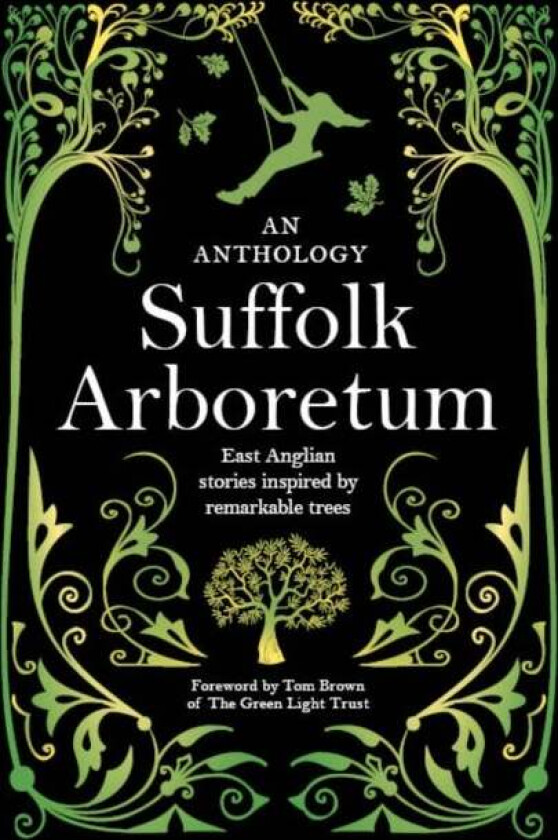 Suffolk Arboretum av MA Creative Writing Students University of Suffolk