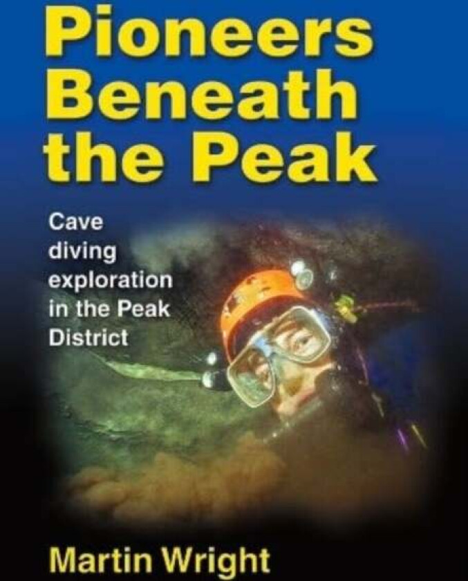 Pioneers Beneath the Peak av Martin Wright