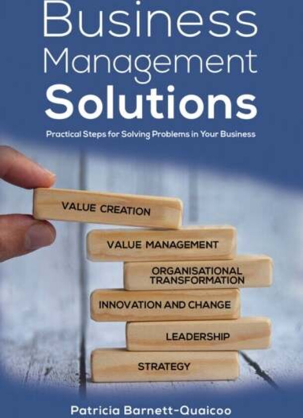 Business Management Solutions av Patricia Barnett-Quaicoo