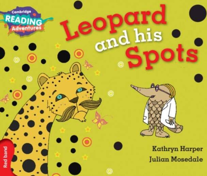 Cambridge Reading Adventures Leopard and His Spots Red Band av Kathryn Harper
