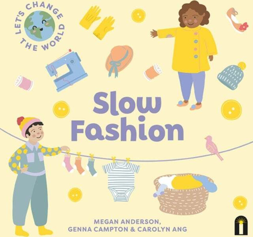 Let's Change the World: Slow Fashion av Megan Anderson