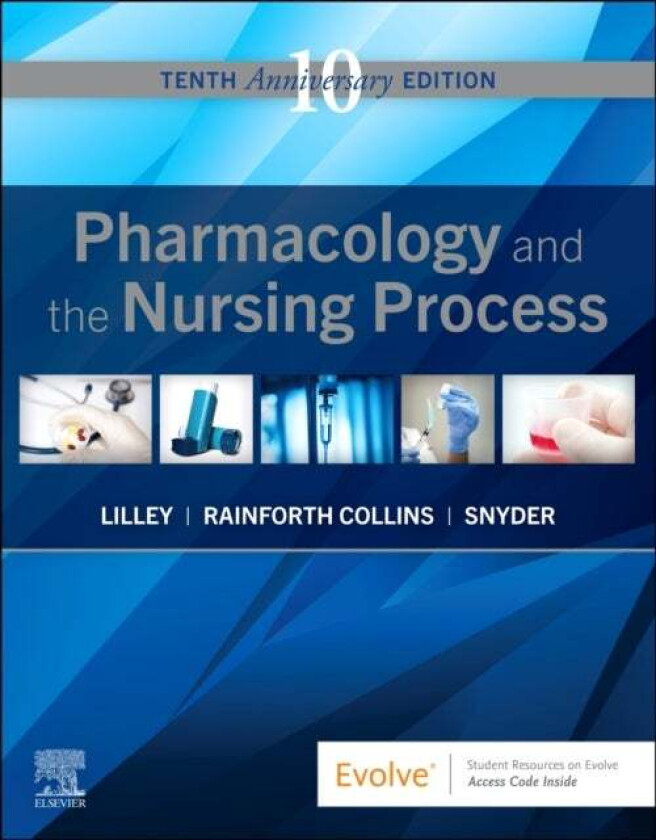Pharmacology and the Nursing Process av Linda Lane (Associate Professor Emeritus School of Nursing Old Dominion University Virginia Beach Virginia) Li