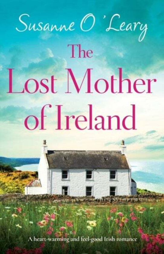 The Lost Mother of Ireland av Susanne O'Leary