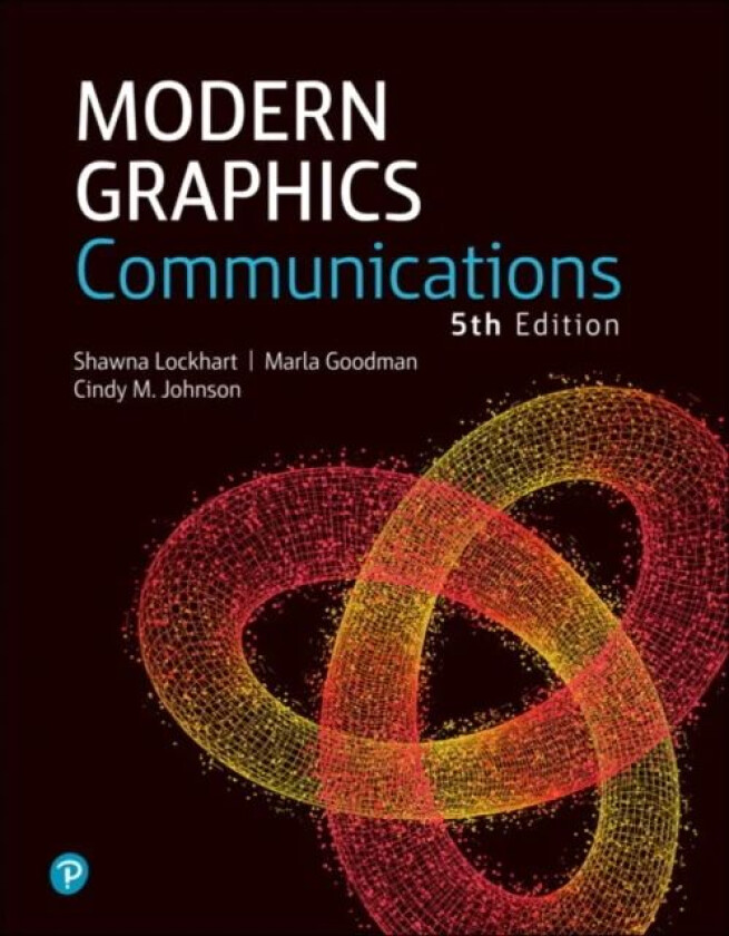 Modern Graphics Communication av Shawna Lockhart, Marla Goodman, Cindy Johnson