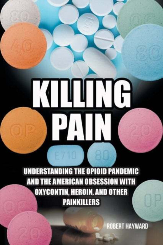 Killing Pain av Robert Hayward