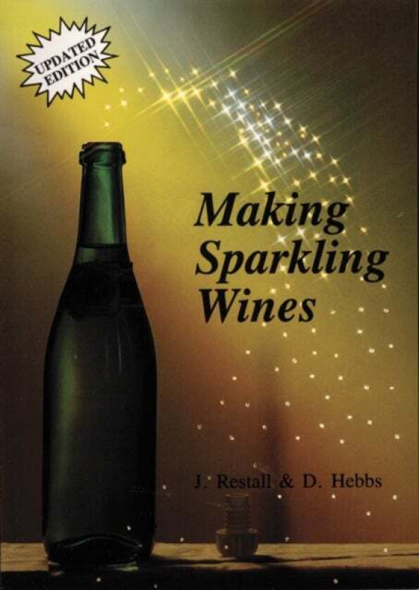 Making Sparkling Wines av John Restall, Donald Hebbs