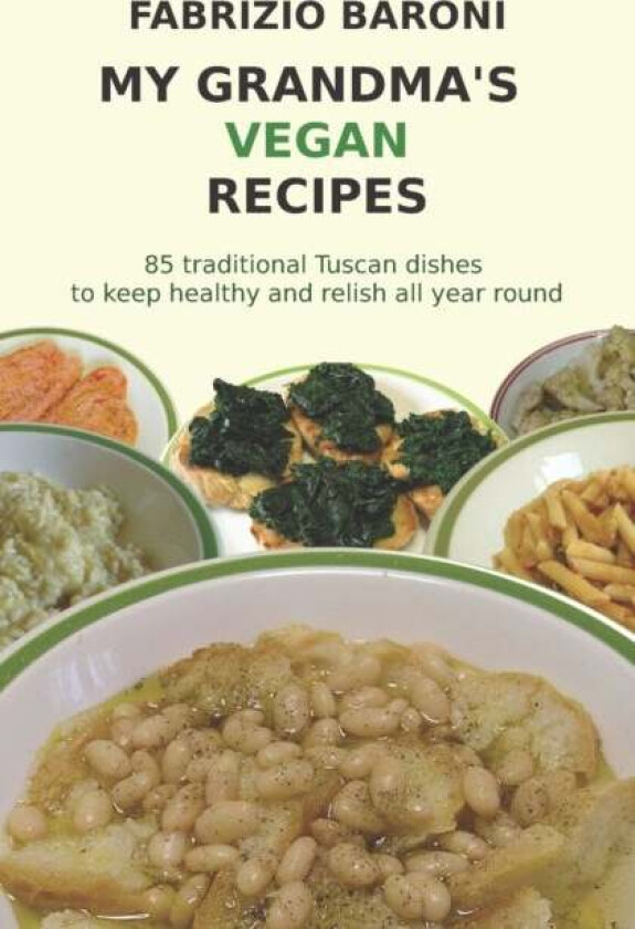 My Grandma's Vegan Recipes av Fabrizio Baroni