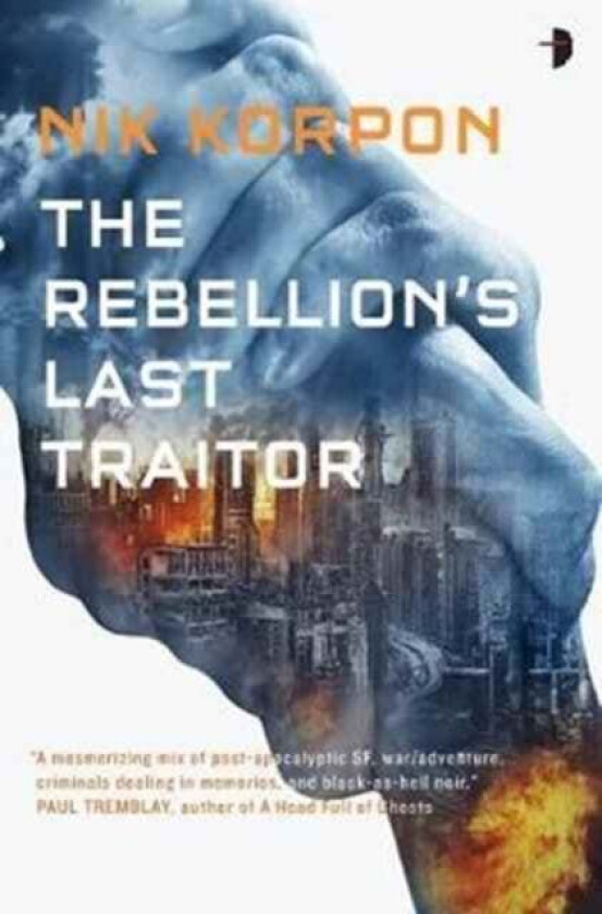 The Rebellion's Last Traitor av Nik Korpon