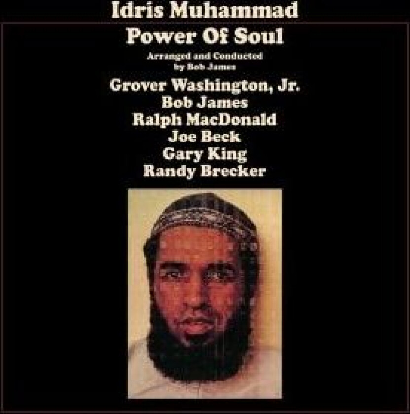 Idris Muhammad - Power Of Soul