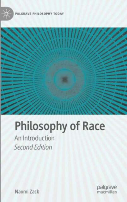 Philosophy of Race av Naomi Zack