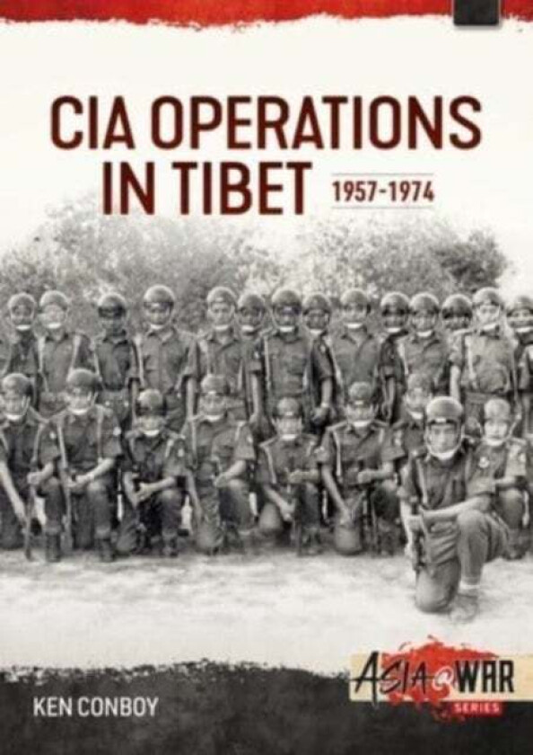 CIA Operations in Tibet, 1957-1974 av Ken Conboy