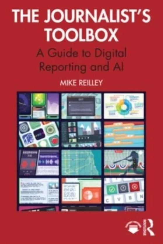The Journalist's Toolbox av Mike Reilley