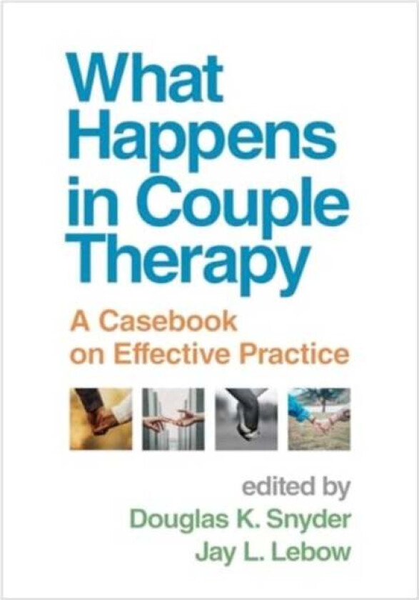 What Happens In Couple Therapy Av Jay L. Lebow Douglas K. Snyder