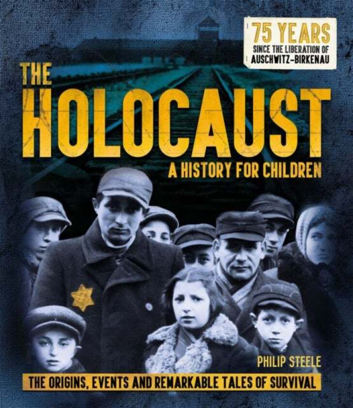 The Holocaust: A History for Children av Philip Steele