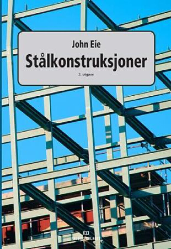 Stålkonstruksjoner av John Eie