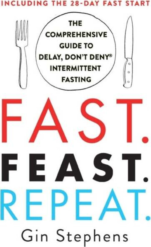 Fast. Feast. Repeat. av Gin Stephens