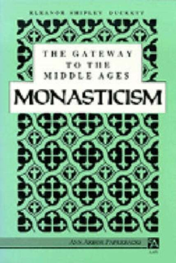 The Gateway to the Middle Ages av Eleanor Shipley Duckett