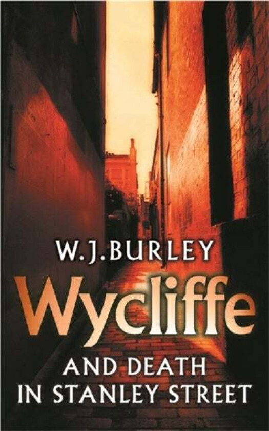 Wycliffe and Death in Stanley Street av W.J. Burley