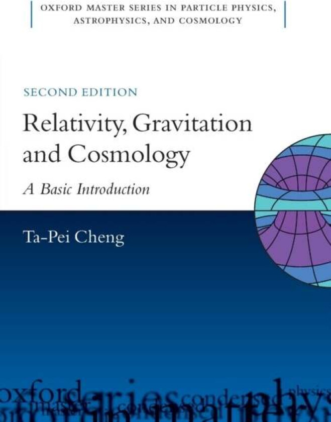 Relativity, Gravitation and Cosmology av Ta-Pei (Department of Physics and Astronomy University of Missouri - St. Louis) Cheng