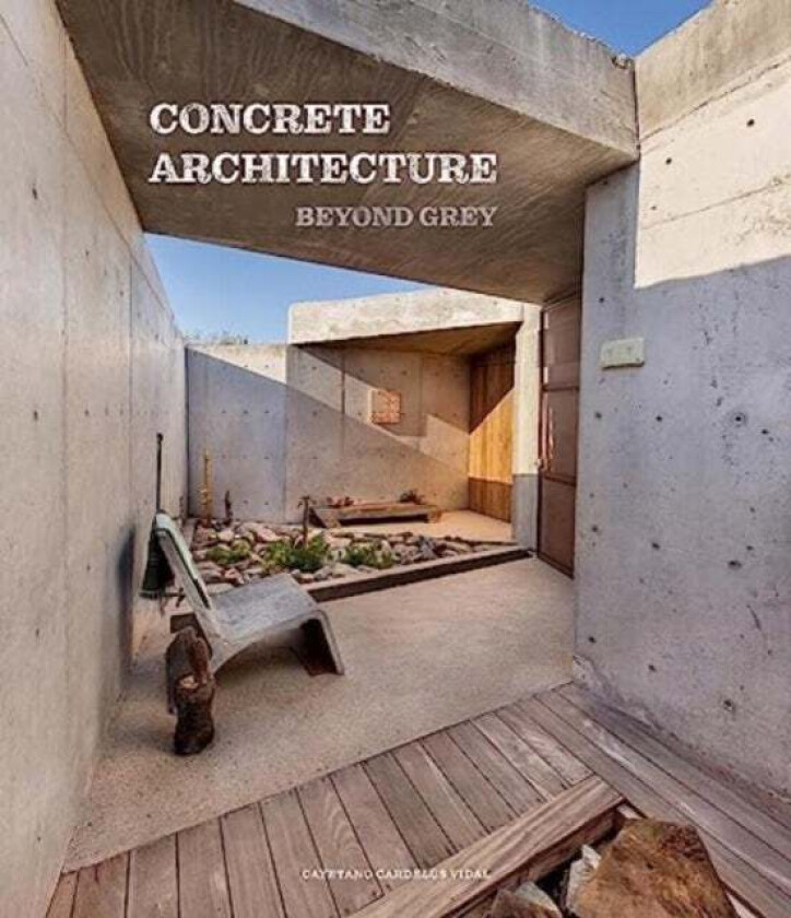 Concrete Architecture av Cayetano Cardelus Vidal