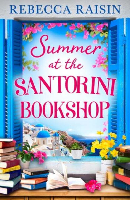 Summer At The Santorini Bookshop Av Rebecca Raisin