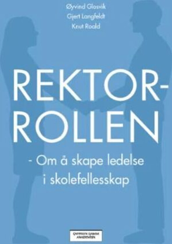 Rektorrollen av Øyvind Glosvik, Gjert Langfeldt, Knut Roald