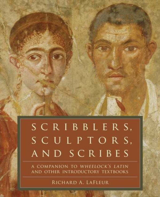 Scribblers, Sculptors, and Scribes av Richard A. LaFleur