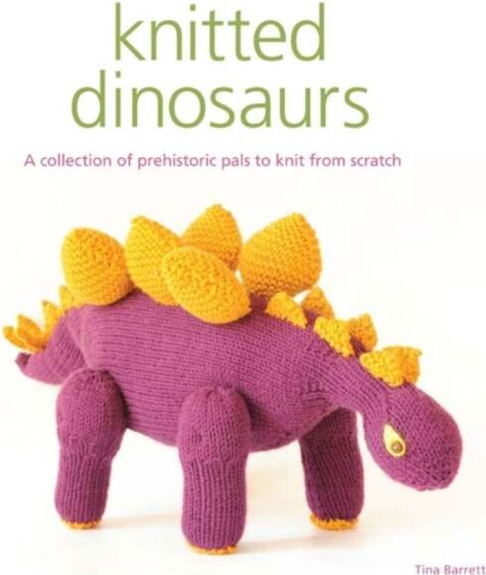 Knitted Dinosaurs av T Barrett