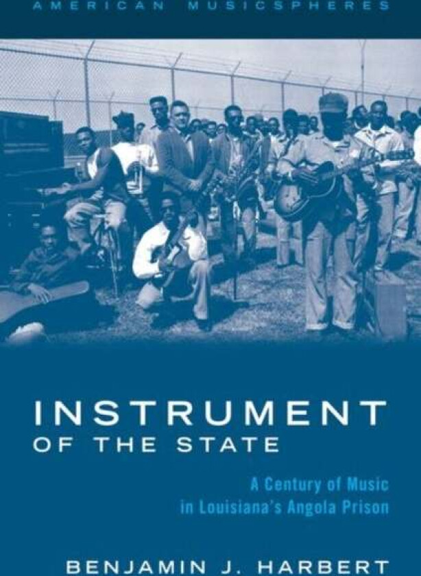 Instrument of the State av Benjamin J. (Associate Professor of Music and Chair of the Performing Arts Department Associate Professor of Music and Chai