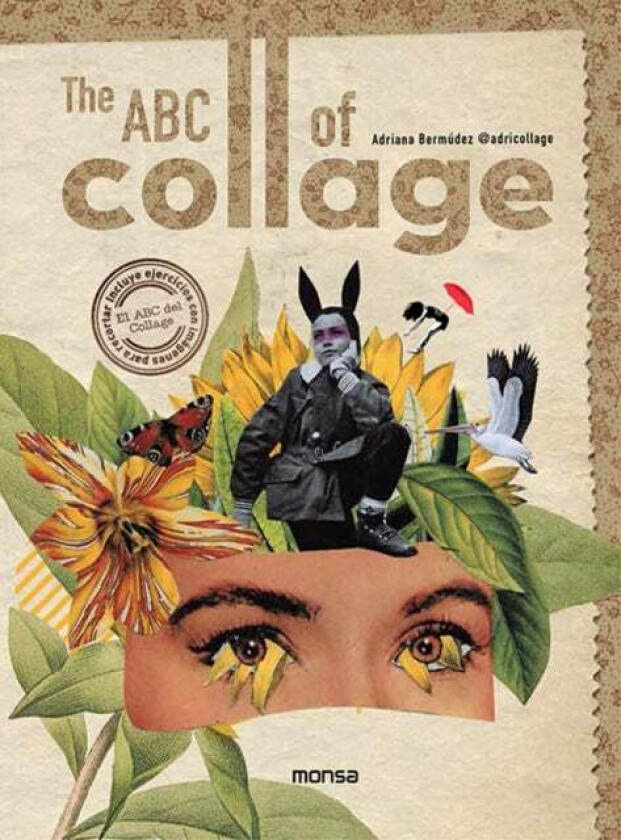 ABC of Collage av Adriana Bermudez