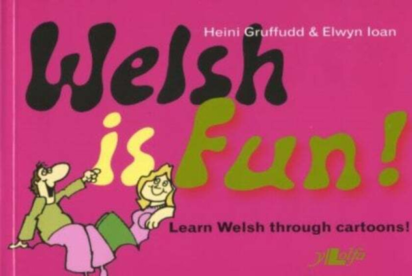 Welsh is Fun! av Heini Gruffudd, Elwyn Ioan