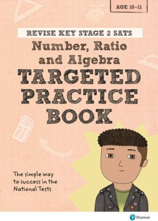 Pearson REVISE Key Stage 2 SATs Maths Number, Ratio, Algebra - Targeted Practice for the 2023 and 20 av Brian Speed, Christopher Bishop