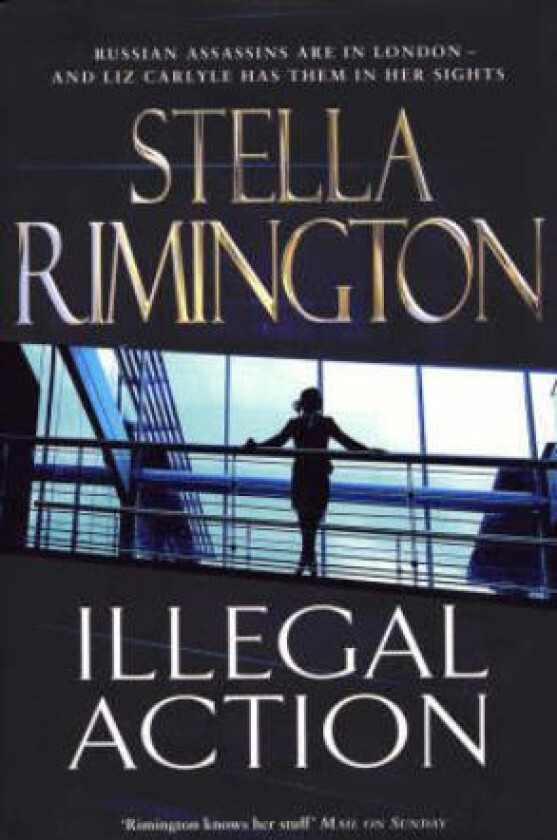 Illegal Action av Stella Rimington