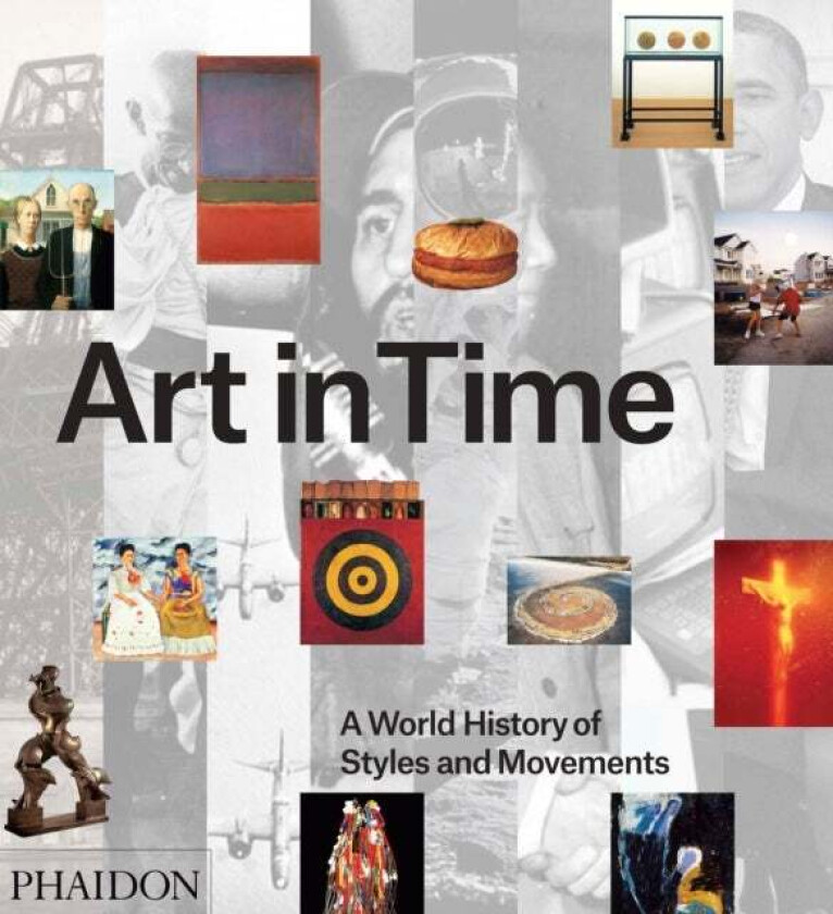 Art in Time av Gauvin Alexander Bailey, Alistair Rider, Matthew McKelway