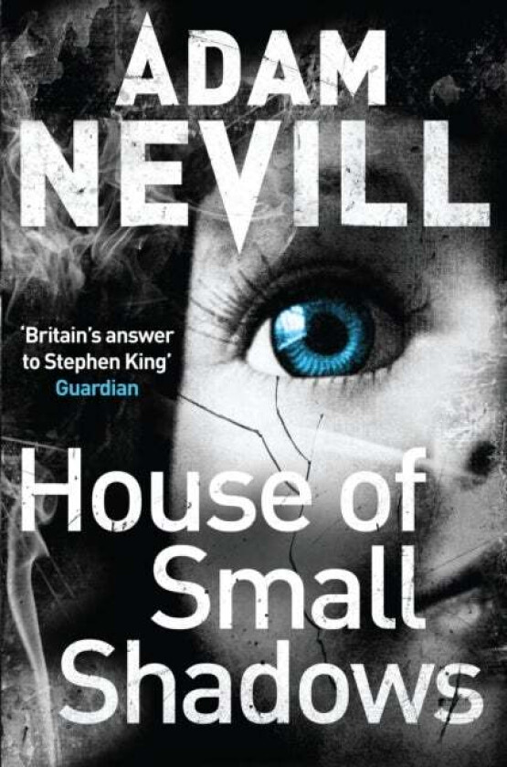 House of Small Shadows av Adam Nevill