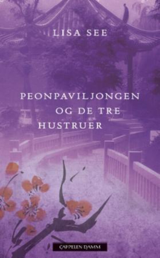 Peonpaviljongen og de tre hustruer av Lisa See