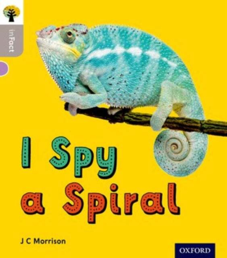 Oxford Reading Tree inFact: Oxford Level 1: I Spy a Spiral av J C Morrison