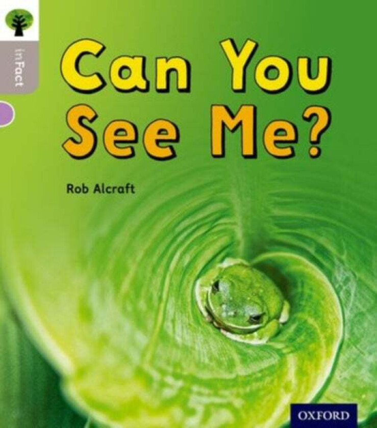 Oxford Reading Tree inFact: Oxford Level 1: Can You See Me? av Rob Alcraft