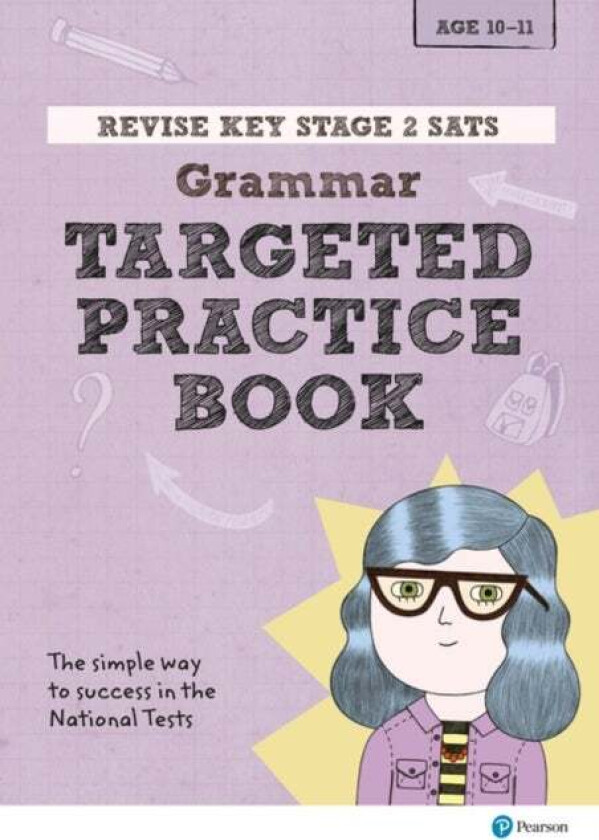 Pearson REVISE Key Stage 2 SATs English Grammar - Targeted Practice for the 2023 and 2024 exams av Helen Thomson