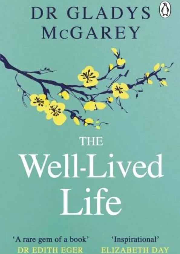 The Well-Lived Life Av Dr Gladys Mcgarey