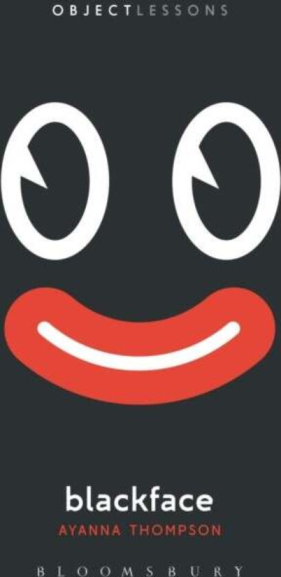 Blackface av Professor Ayanna (Arizona State University USA) Thompson